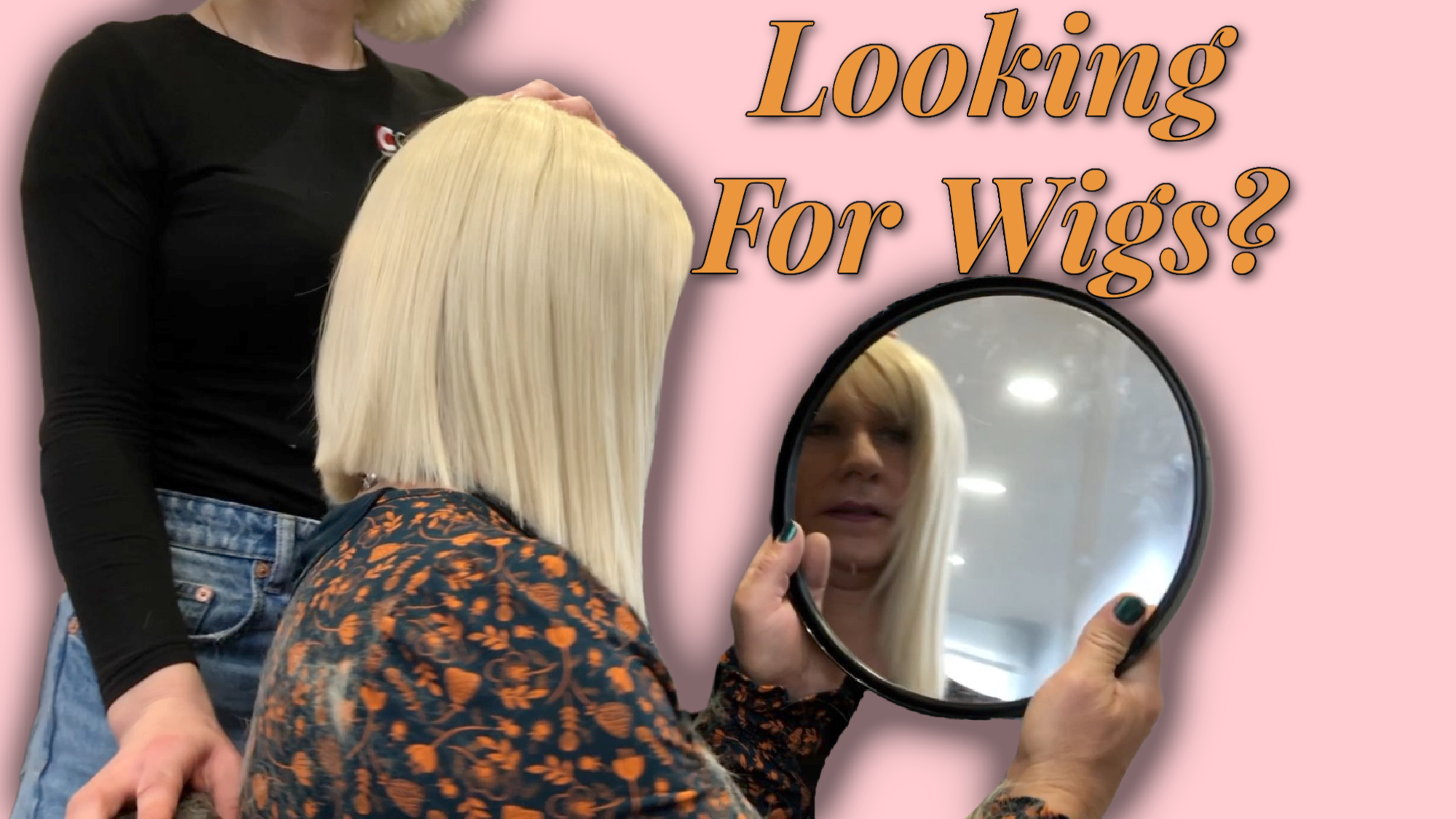 Looking For Wigs